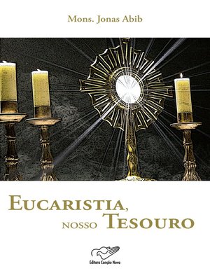 cover image of Eucaristia, nosso tesouro